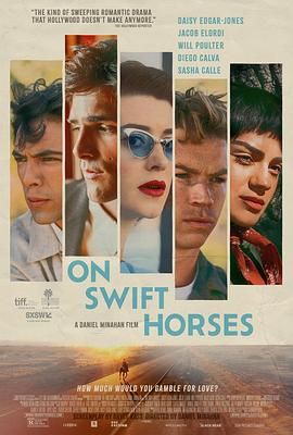 91九色《快马驰情 On Swift Horses》免费在线观看