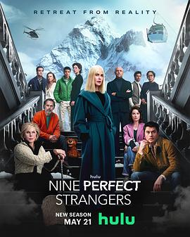 91pro视频《九个完美陌生人 第二季 Nine Perfect Strangers Season 2》免费在线观看
